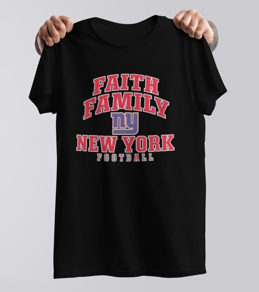 Faith Family New York Giants Football NY Arched T-Shirt