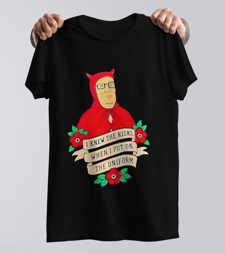 Hank Hill Red Devil Costume I Knew The Risks When Put On Uniform Tattoo Roses Cartoon T-Shirt