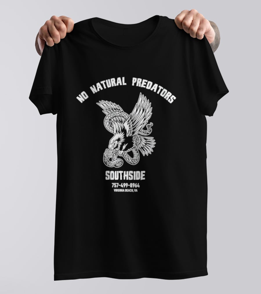 No Natural Predators Southside Virginia Beach VA Eagle And Snake 757 499 8964 T-Shirt
