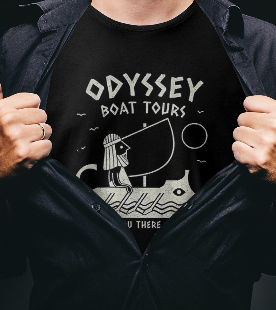 Odyssey Boat Tours Mythological Traveler In Antique Rowing Ship We'll Get You There Eventually T-Shirt