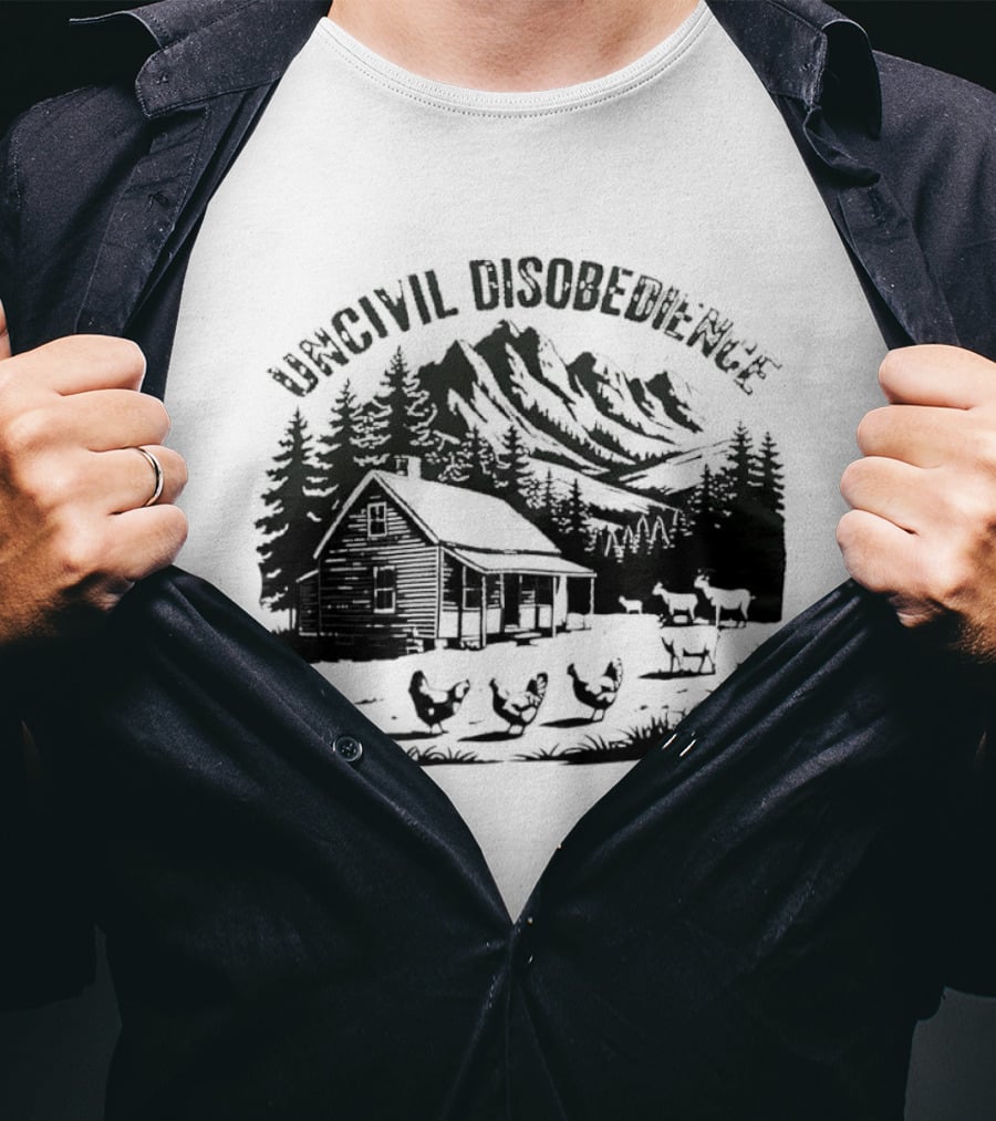 Uncivil Disobedience Distressed Mountain Cabin Homestead With Chickens And Goats T-Shirt