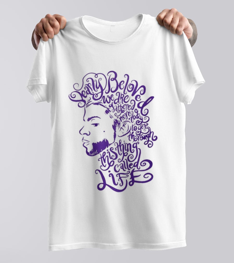 Dearly Beloved We Are Gathered Here Today To Get Through This Thing Called Life Purple T-Shirt