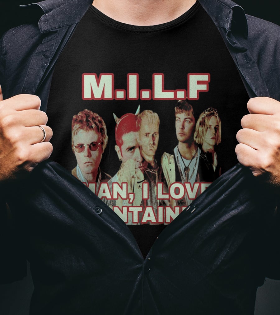 M.I.L.F Man I Love Fontaines Band Fan T-Shirt