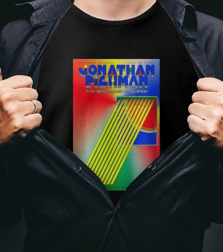 Jonathan Richman Live On Stage With Tommy Larkins Rio Theatre Santa Cruz December 11 2026 T-Shirt
