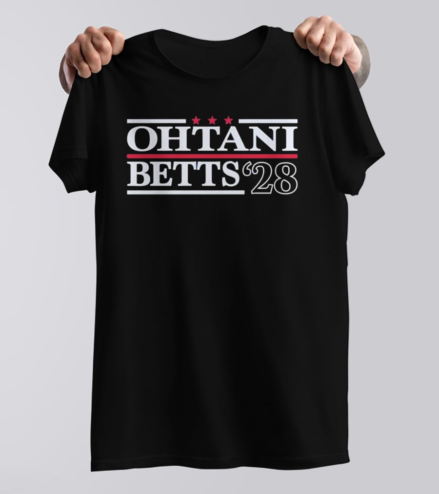 Ohtani Betts 28 Three Stars Red Stripes Political Campaign T-Shirt