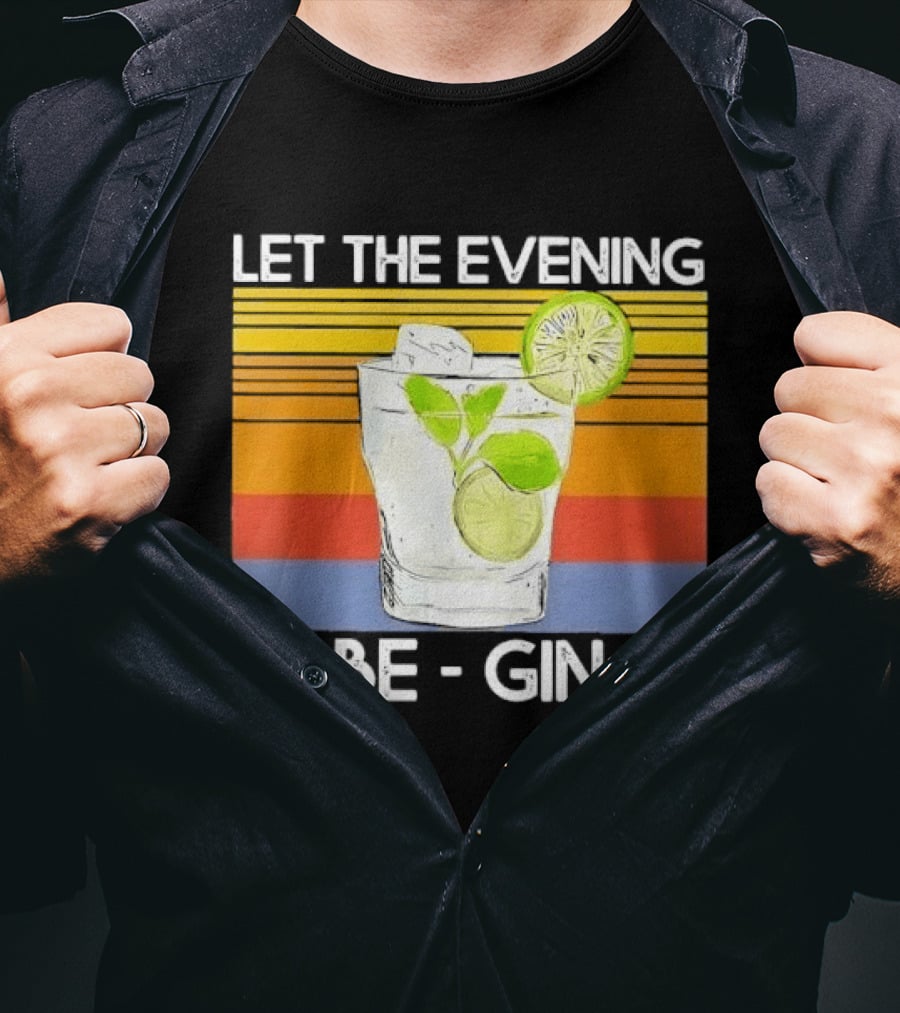 Let The Evening Be Gin Lime Mint Sunset T-Shirt