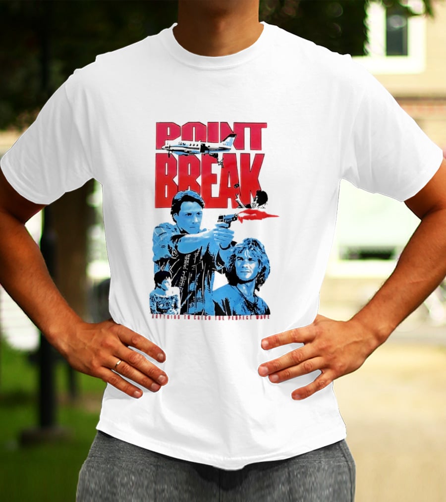 Point Break Movie Characters Anything To Catch The Perfect Wave Gun Airplane T-Shirt