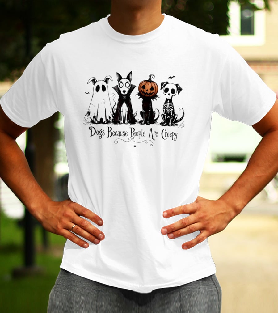 Dogs Because People Are Creepy Halloween Pumpkin Skeleton Ghost T-Shirt