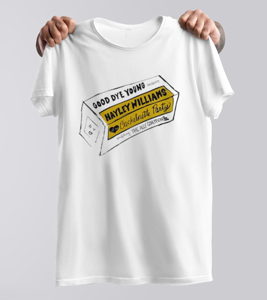 Good Dye Young Hayley Williams Bachelorette Party Benefitting The Ally Coalition Yellow Box Sketch T-Shirt