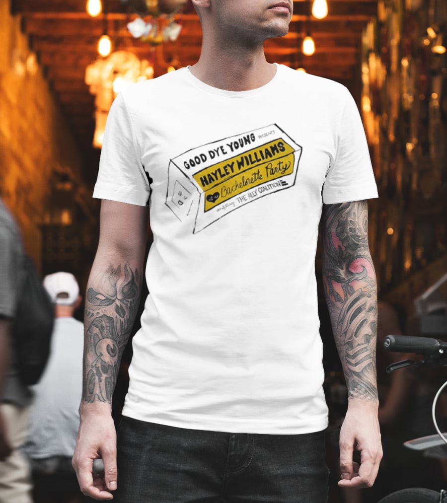 Good Dye Young Hayley Williams Bachelorette Party Benefitting The Ally Coalition Yellow Box Sketch T-Shirt