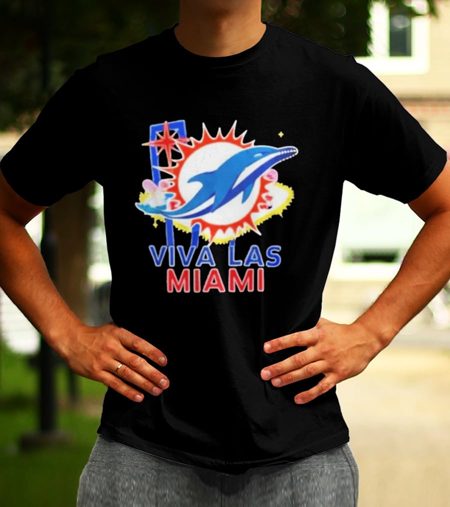 Viva Las Miami Dolphin Neon Sign And Sunburst T-Shirt
