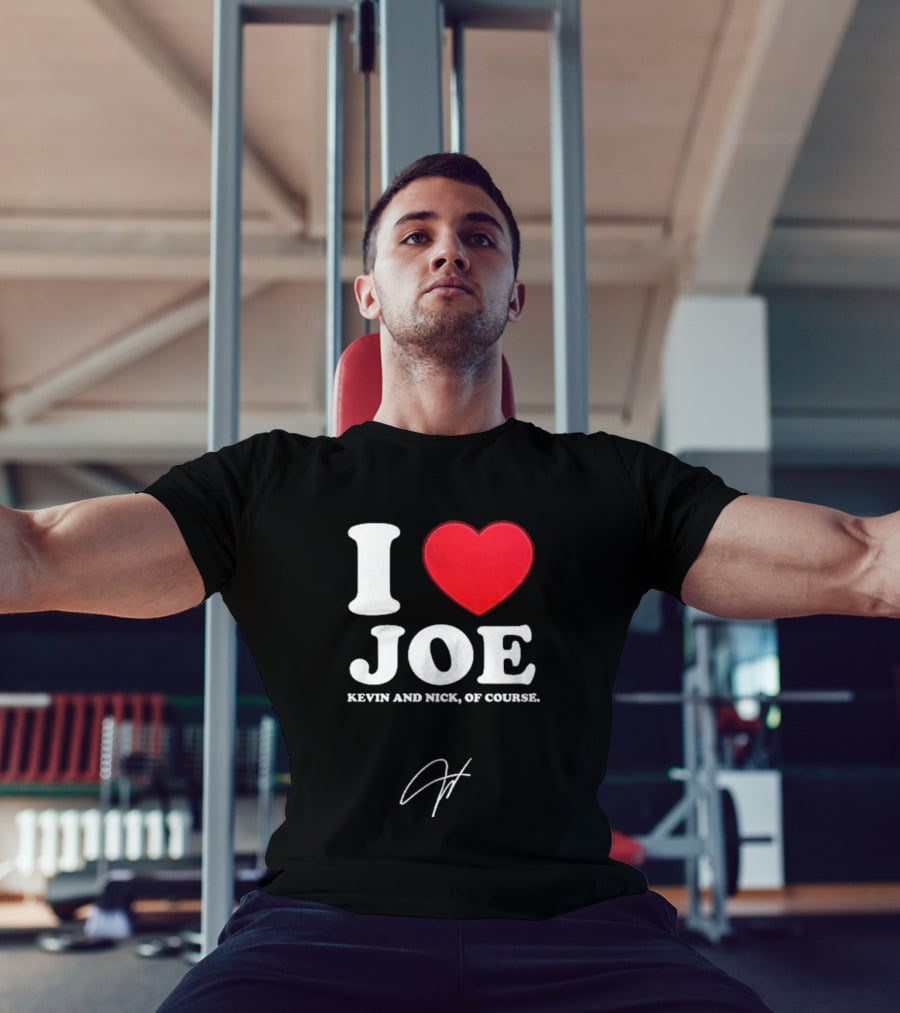 Jonas Brothers The Burning Up Tour 2026 I Love Joe Kevin And Nick Of Course T-Shirt