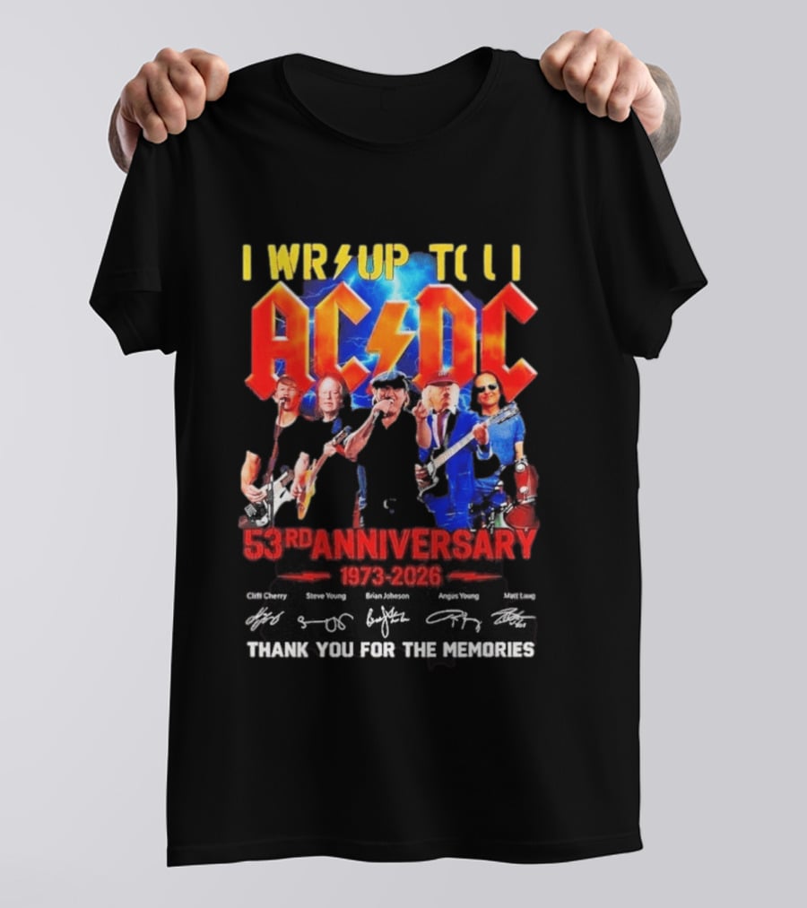 ACDC PWR UP Til 53rd Anniversary Tour 1973 2026 Signatures Thank You For The Memories T-Shirt