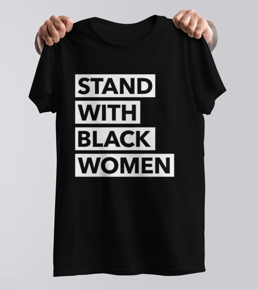 Stand With Black Women Angie Nixon T-Shirt