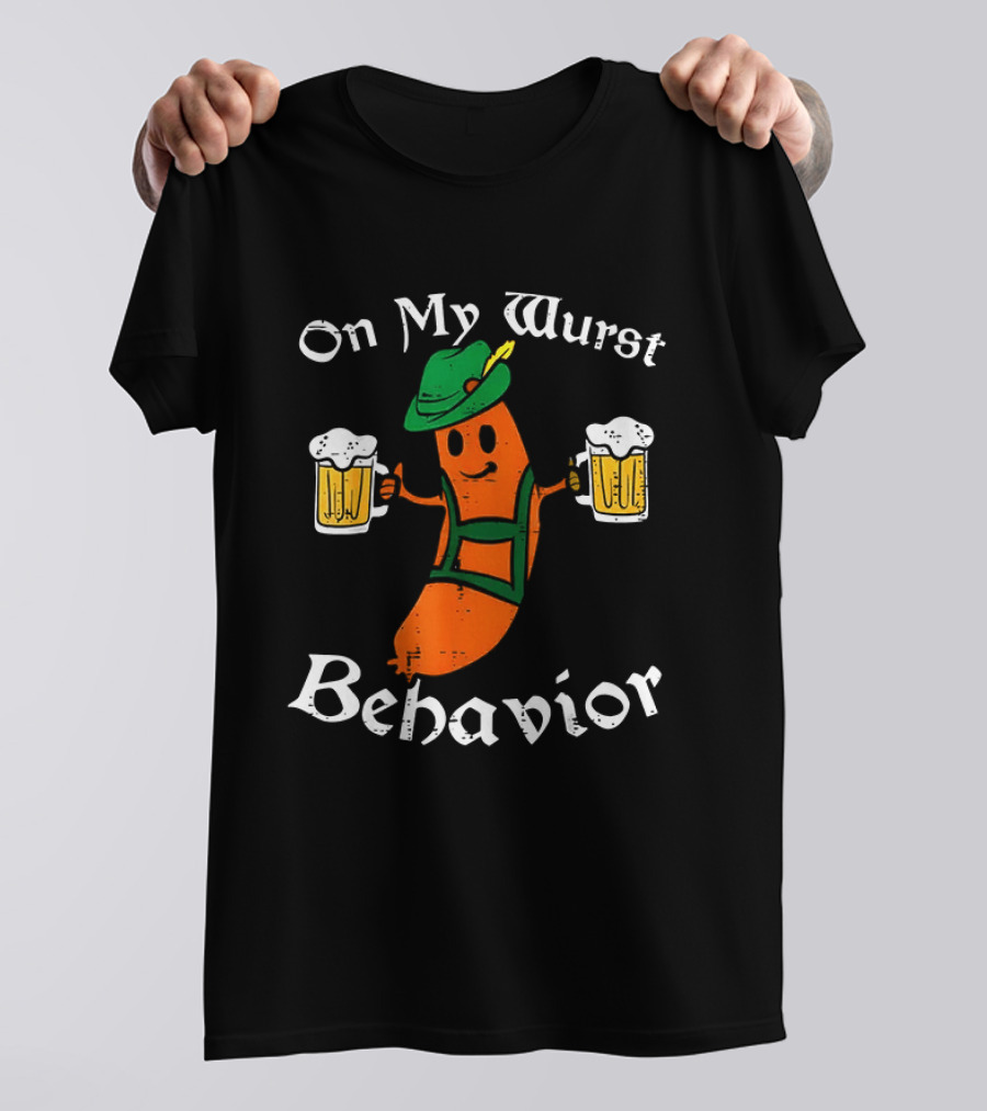 Oktoberfest On My Wurst Behavior Sausage Lederhosen Beer T-Shirt