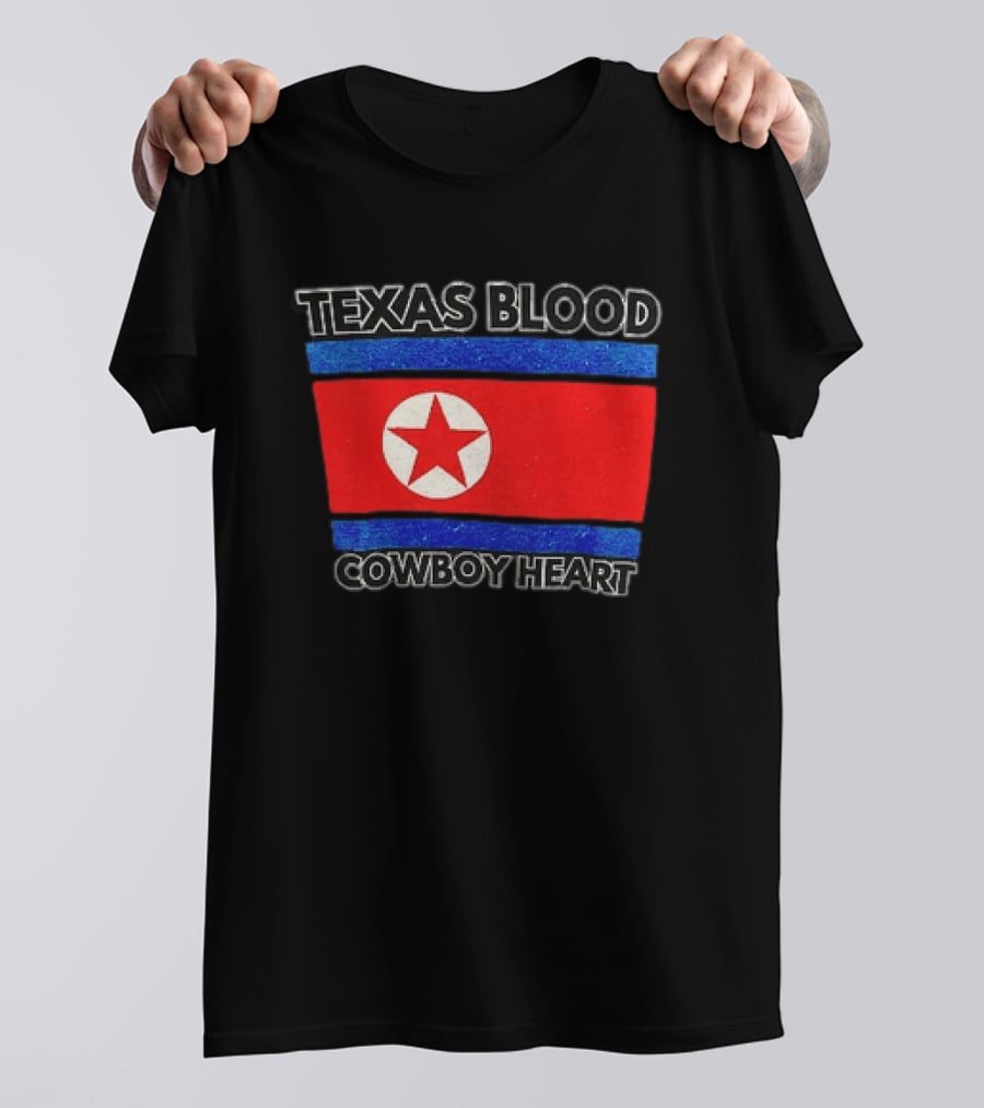 Texas Blood Cowboy Heart North Korean Flag Star T-Shirt