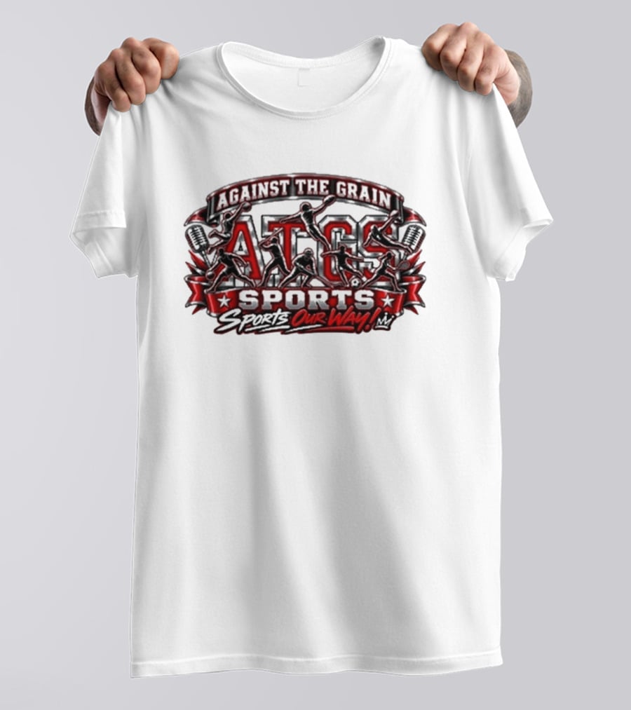 Against The Grain ATG Sports Our Way T-Shirt