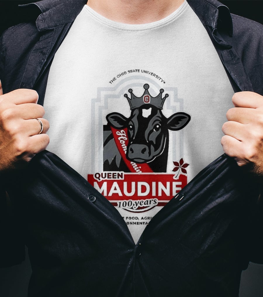 The Ohio State University Queen Maudine 100 Years College Of Food Agricultural And Environmental Sciences T-Shirt