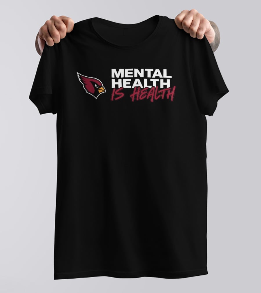 Arizona Cardinals Mental Health Is Health T-Shirt