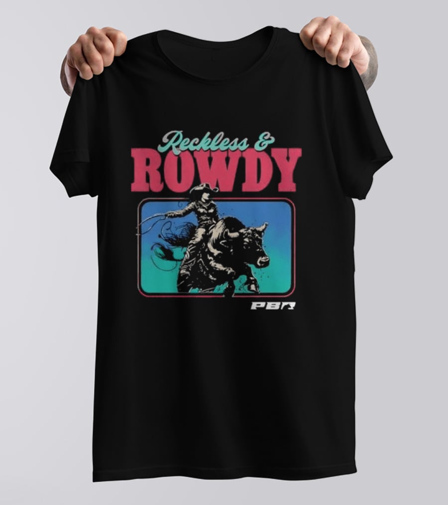 PBR Reckless & Rowdy Rodeo Cowboy Bull Riding T-Shirt