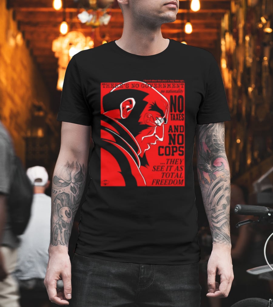 No Government No Taxes And No Cops Red T-Shirt