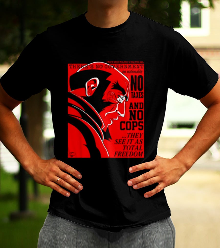 No Government No Taxes And No Cops Red T-Shirt