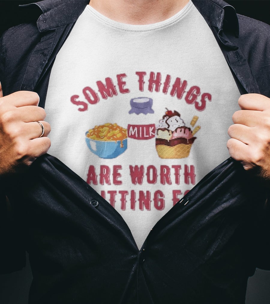 Some Things Are Worth Shitting For Mac And Cheese Milk Ice Cream Bowl Cone T-Shirt