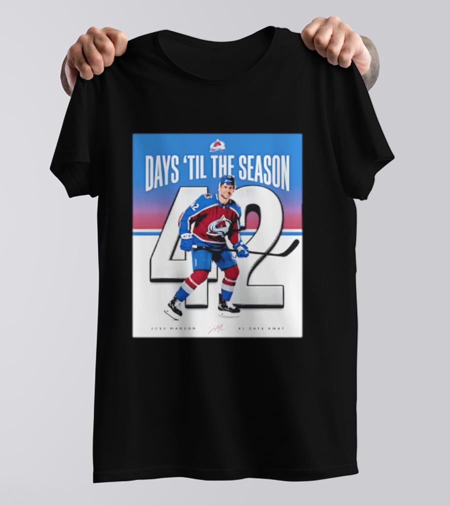 Colorado Avalanche Days 'Til The Season 42 Josh Manson 12 Days Away T-Shirt