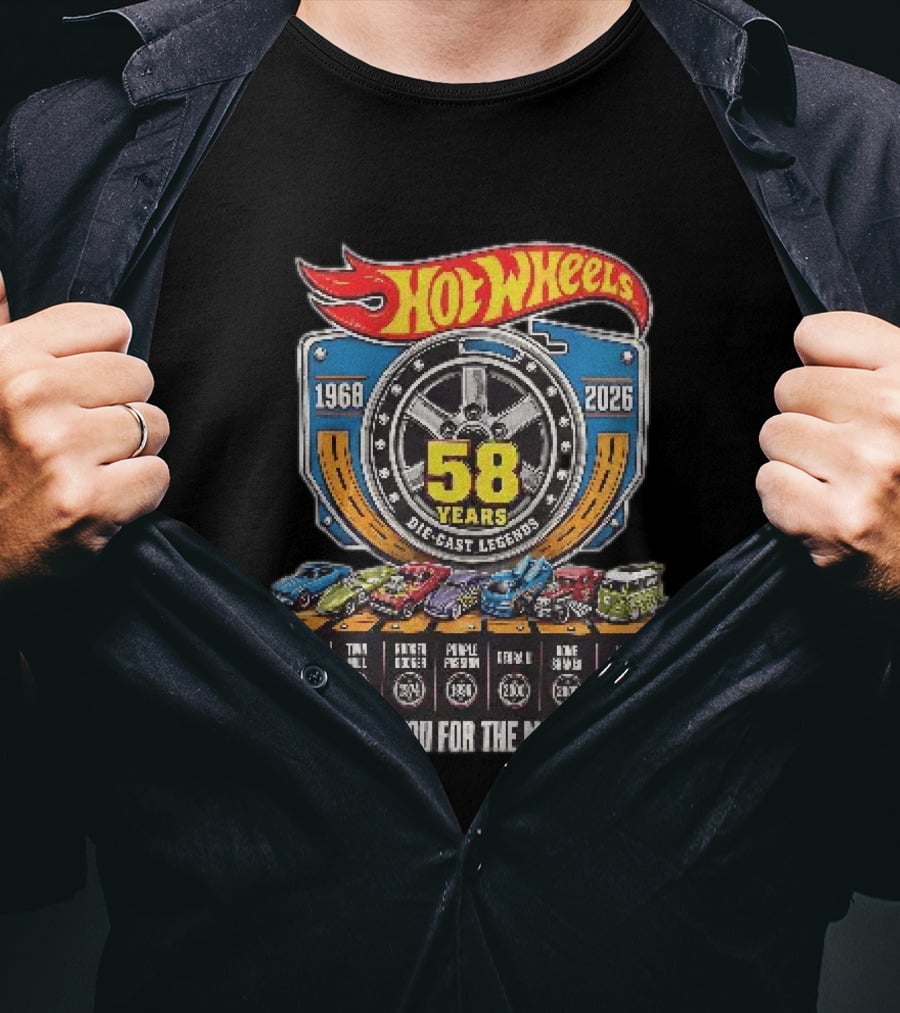 Hot Wheels 1968 2026 58 Years Die Cast Legends Thank You For The Memories T-Shirt
