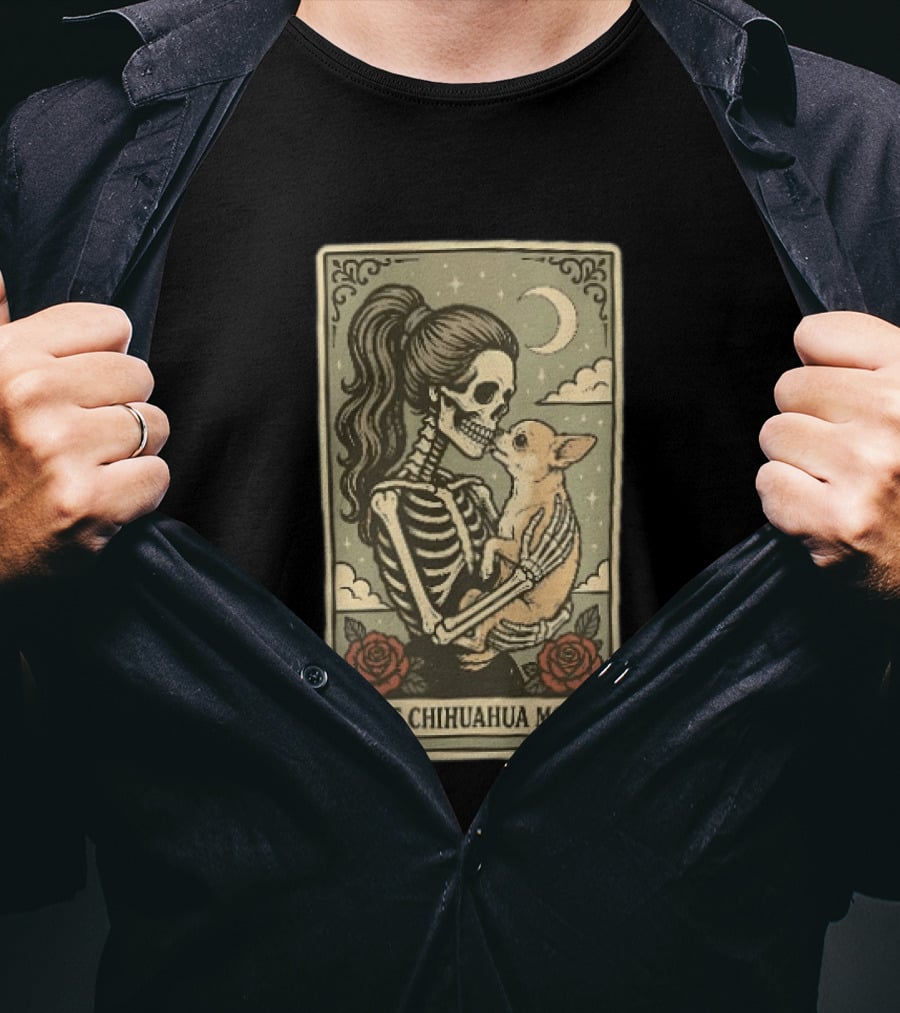The Chihuahua Mom Skeleton With Dog Moon And Roses T-Shirt