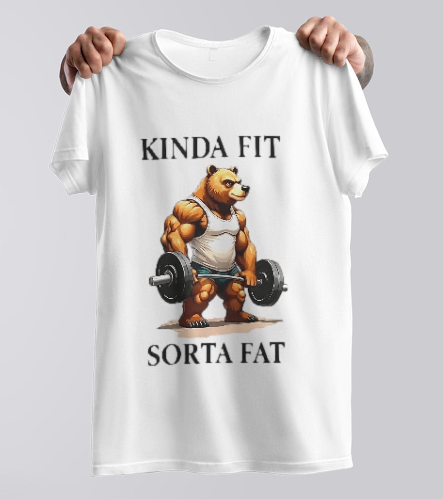 Kinda Fit Sorta Fat Bear Lifting Weights T-Shirt