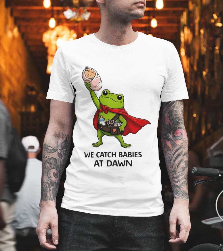 Frog Hero We Catch Babies At Dawn With Red Cape T-Shirt