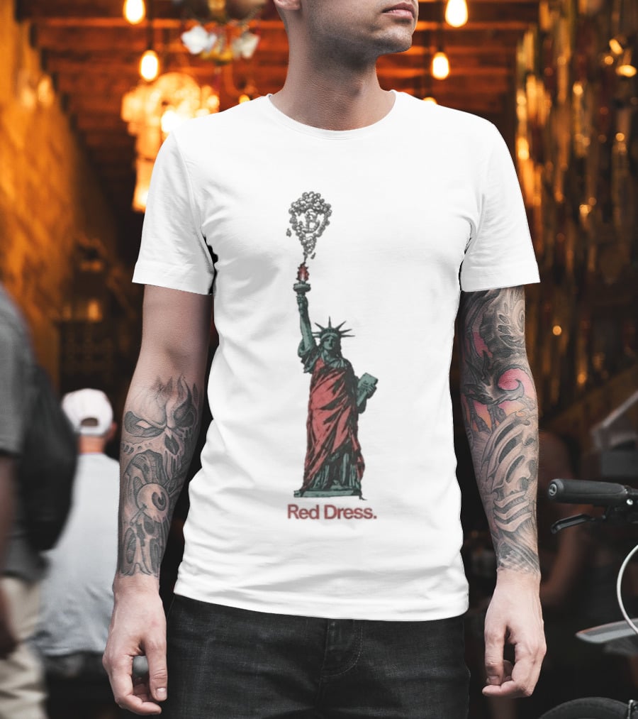 Statue Of Liberty Red Dress Unique Twist On Iconic Monument T-Shirt