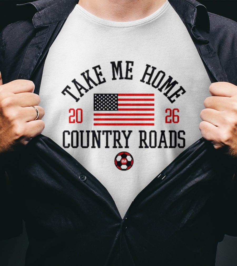Take Me Home Country Roads USA Flag 2026 T-Shirt