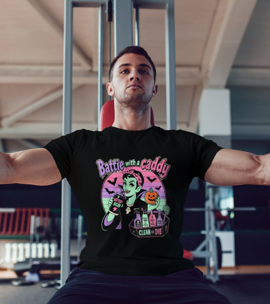 Battie With A Caddy Clean Or Die Vampire Housekeeping Battery Acid T-Shirt