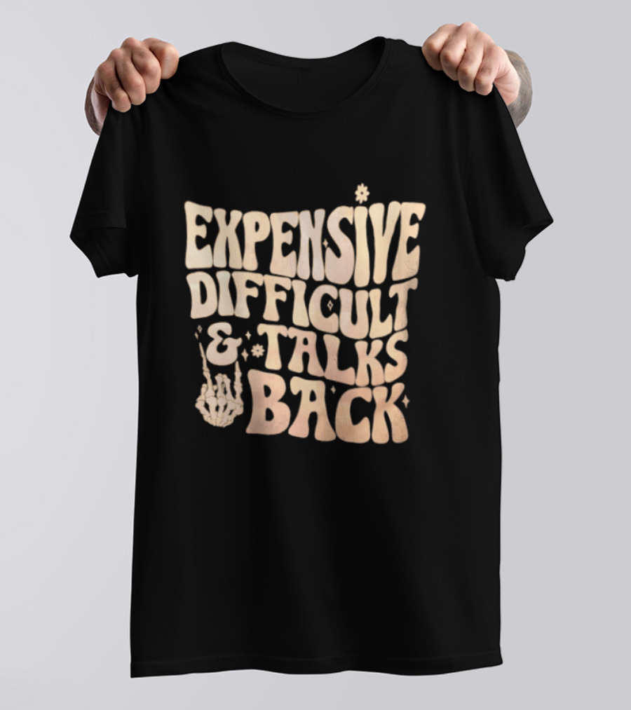 Expensive Difficult Talks Back Skeleton Hand Gesture T-Shirt