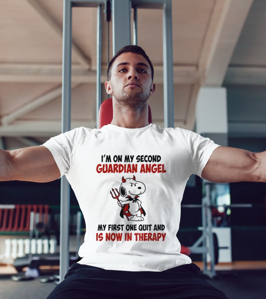 I'm On My Second Guardian Angel Snoopy Devil My First One Quit And Is Now In Therapy T-Shirt