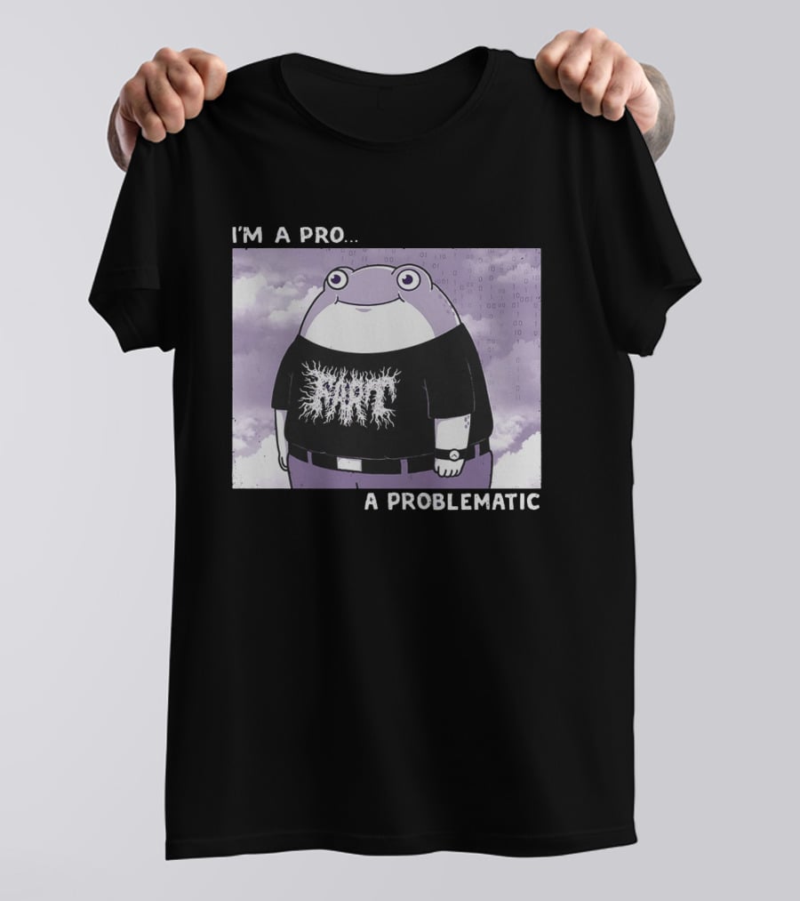 I'm A Pro A Problematic Frog Meme Binary Code Cloudy T-Shirt