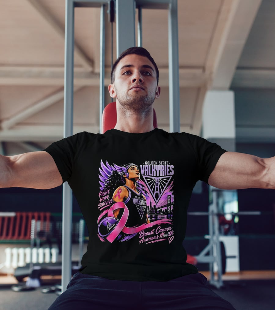 Golden State Valkyries Fight Hope Survive Breast Cancer Awareness Month T-Shirt