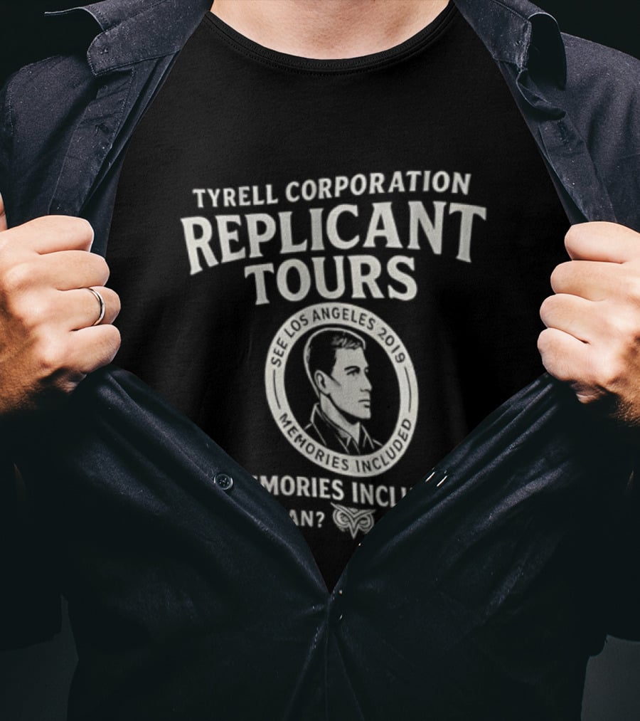 Tyrell Corporation Replicant Tours Memories Included Human You Decide Los Angeles 2019 T-Shirt