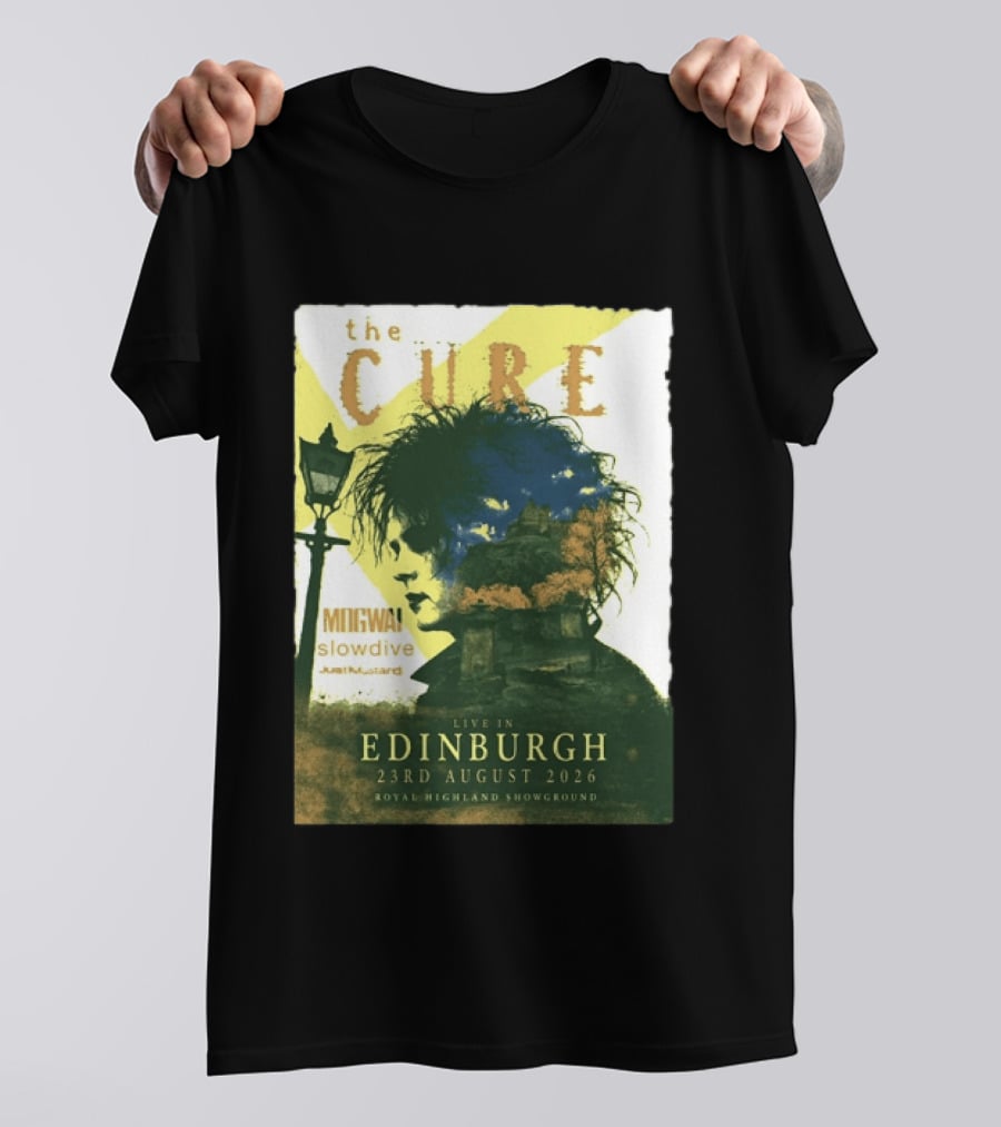 The Cure Live In Edinburgh 2026 Royal Highland Showground August 23rd Mogwai Slowdive Just Mustard T-Shirt