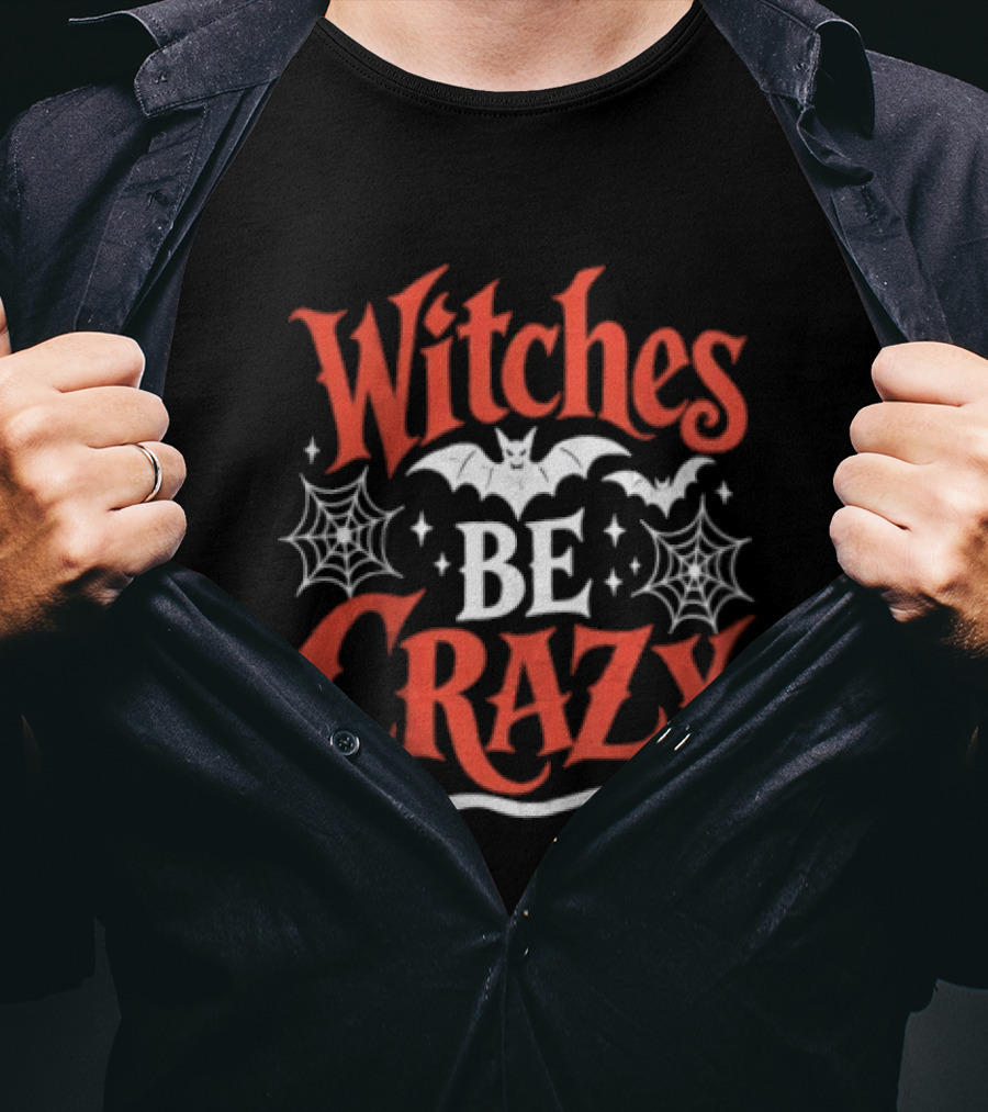 Witches Be Crazy Halloween Bats Spiderwebs Broomstick Fun T-Shirt
