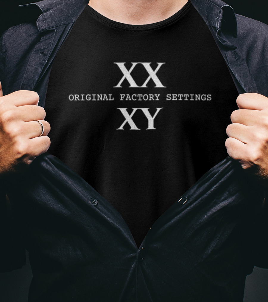 XX Over XY Original Factory Settings T-Shirt