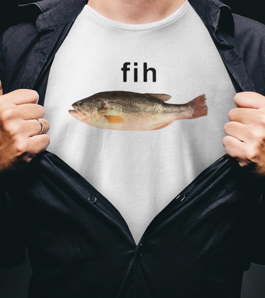 Fih Fish Meme Funny Text With Fish Image T-Shirt