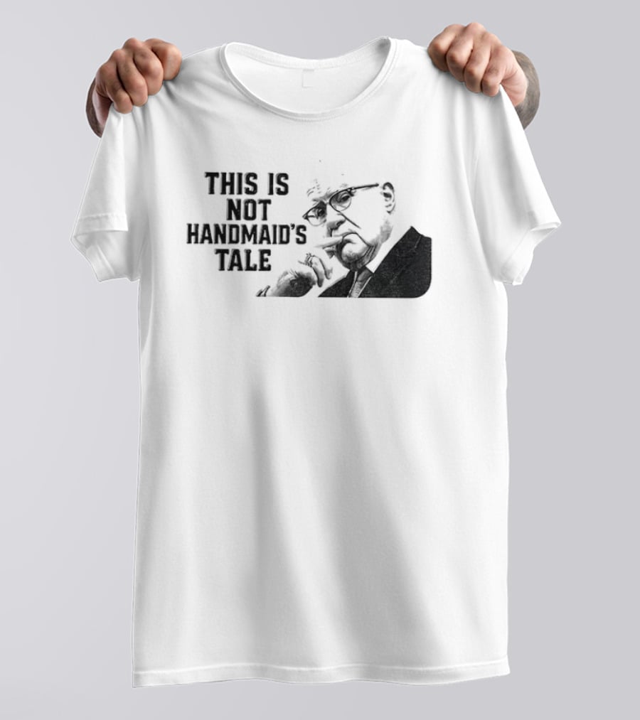 Kevin Reddington This Is Not Handmaid's Tale Political T-Shirt