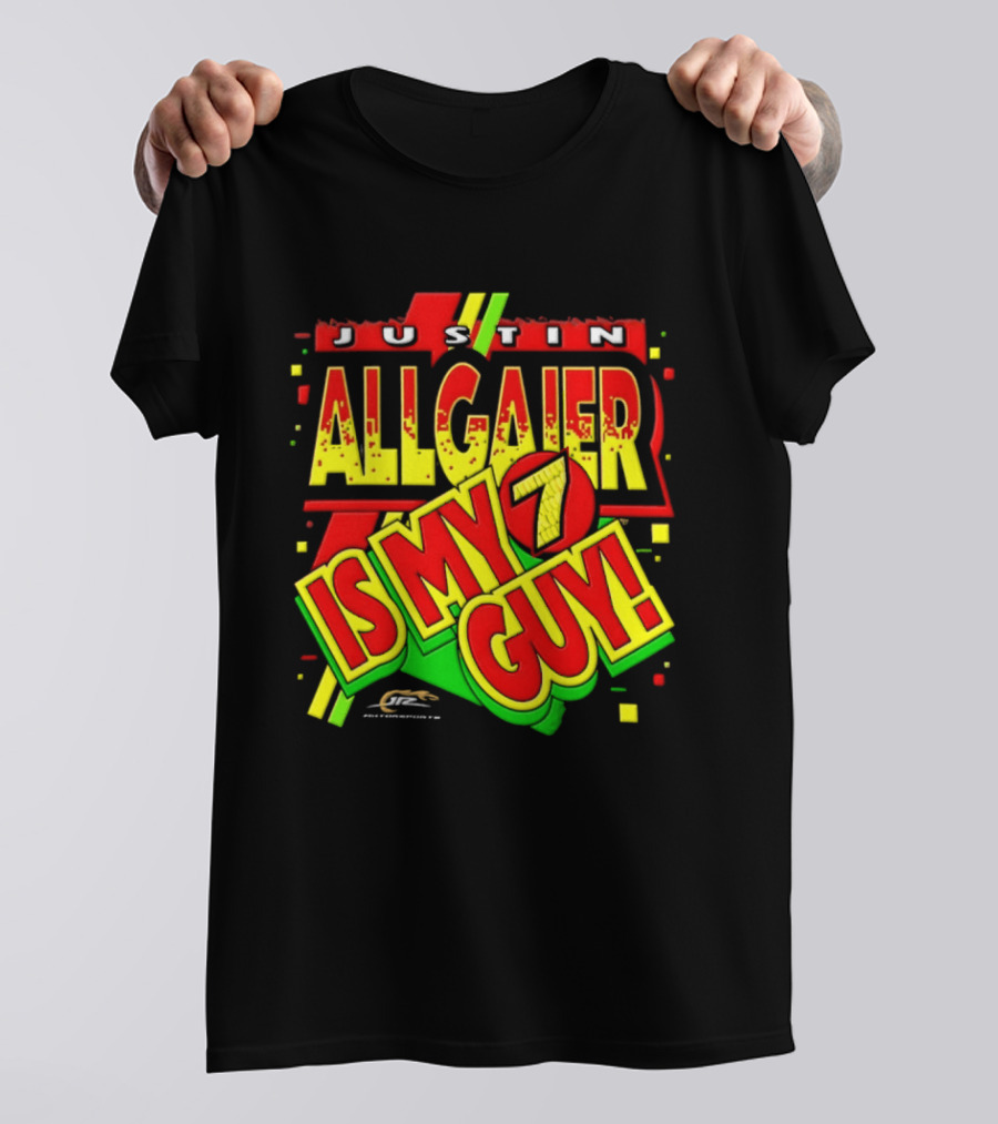 Justin Allgaier JR Motorsports Is My 7 Guy Nascar T-Shirt