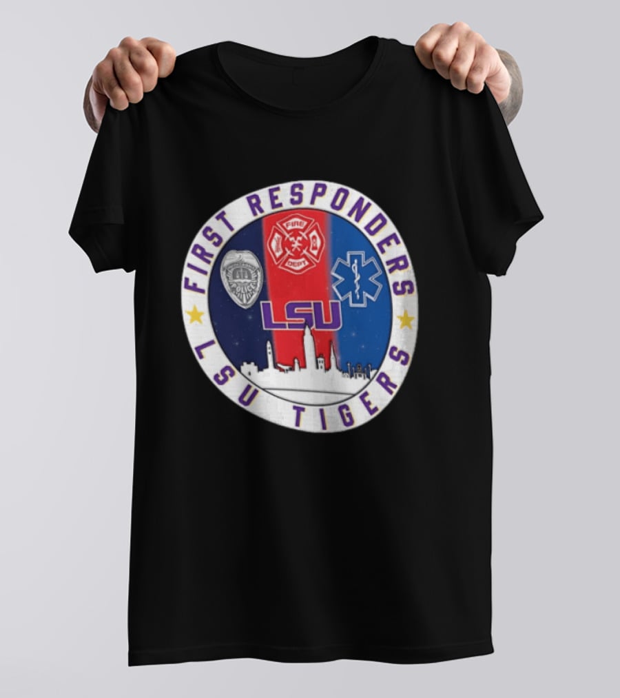 LSU Tigers First Responders Never Forget 9.11 Police Fire Dept EMT Skyline T-Shirt