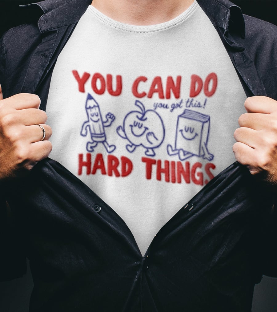 You Can Do Hard Things Inspirational Teacher Motivational Pencil Apple Books T-Shirt