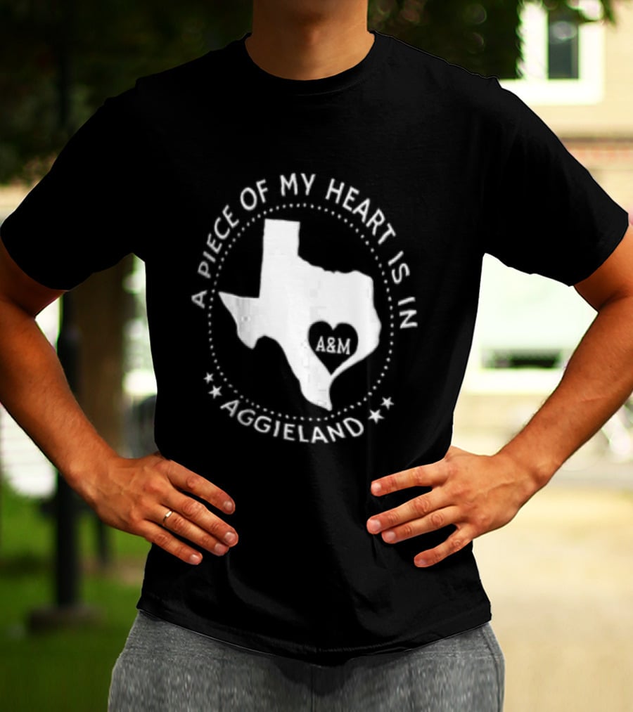 A Piece Of My Heart Is In Aggieland Texas A&M University Map Heart T-Shirt