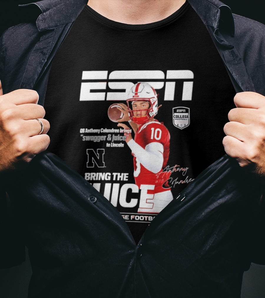 ESPN Nebraska Huskers 2026 College Football Anthony Colandrea Bring The Juice T-Shirt